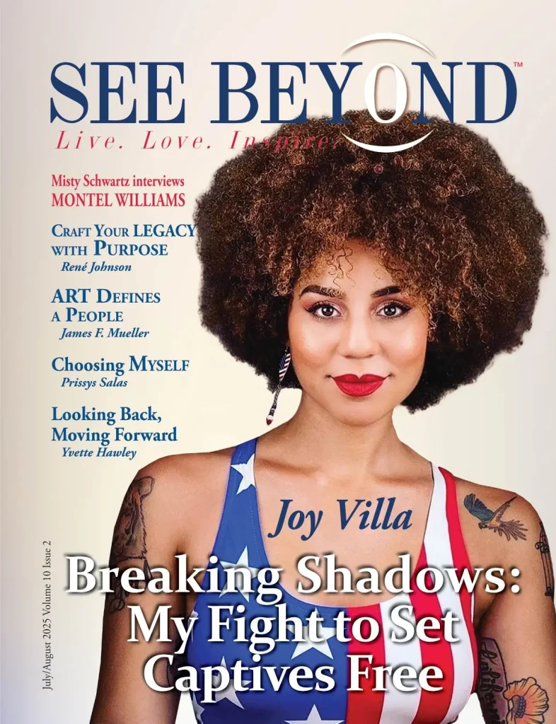 See Beyond Magazine July/Aug 2025 Edition